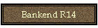 Bankend R14