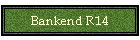 Bankend R14