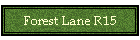 Forest Lane R15