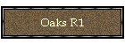 Oaks R1
