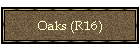 Oaks (R16)