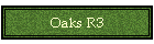 Oaks R3