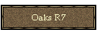Oaks R7