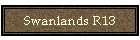 Swanlands R13