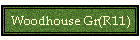 Woodhouse Gr(R11)