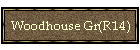 Woodhouse Gr(R14)